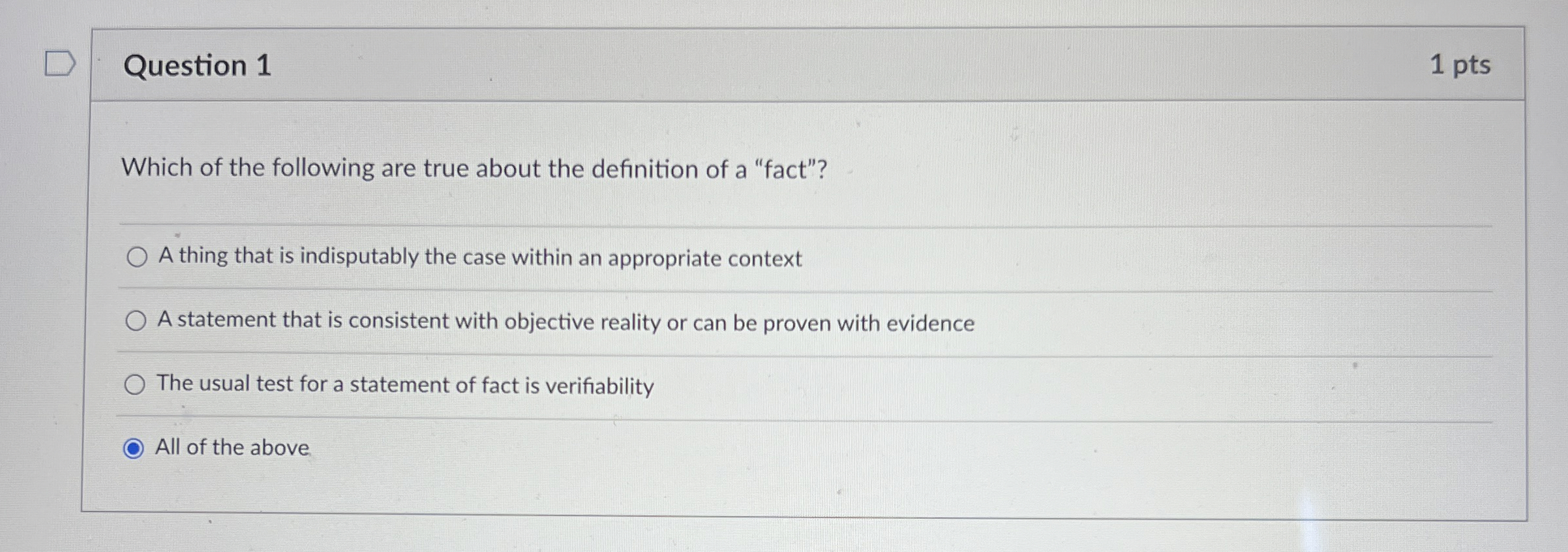 Question 1 1 pts Which of the following are true