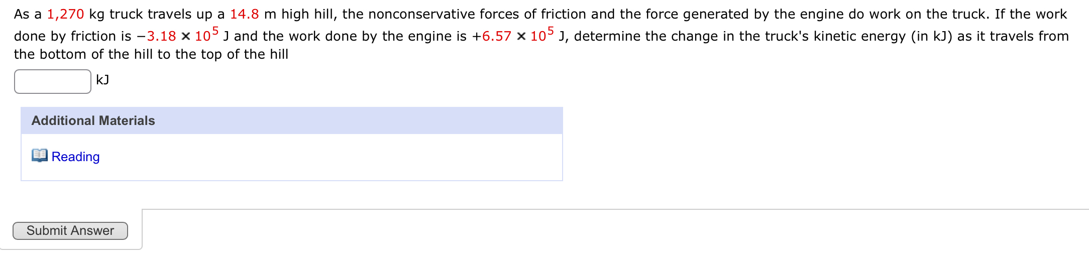 As a 1 , 2 7 0 k g truck travels up a 1 4 . 8 m