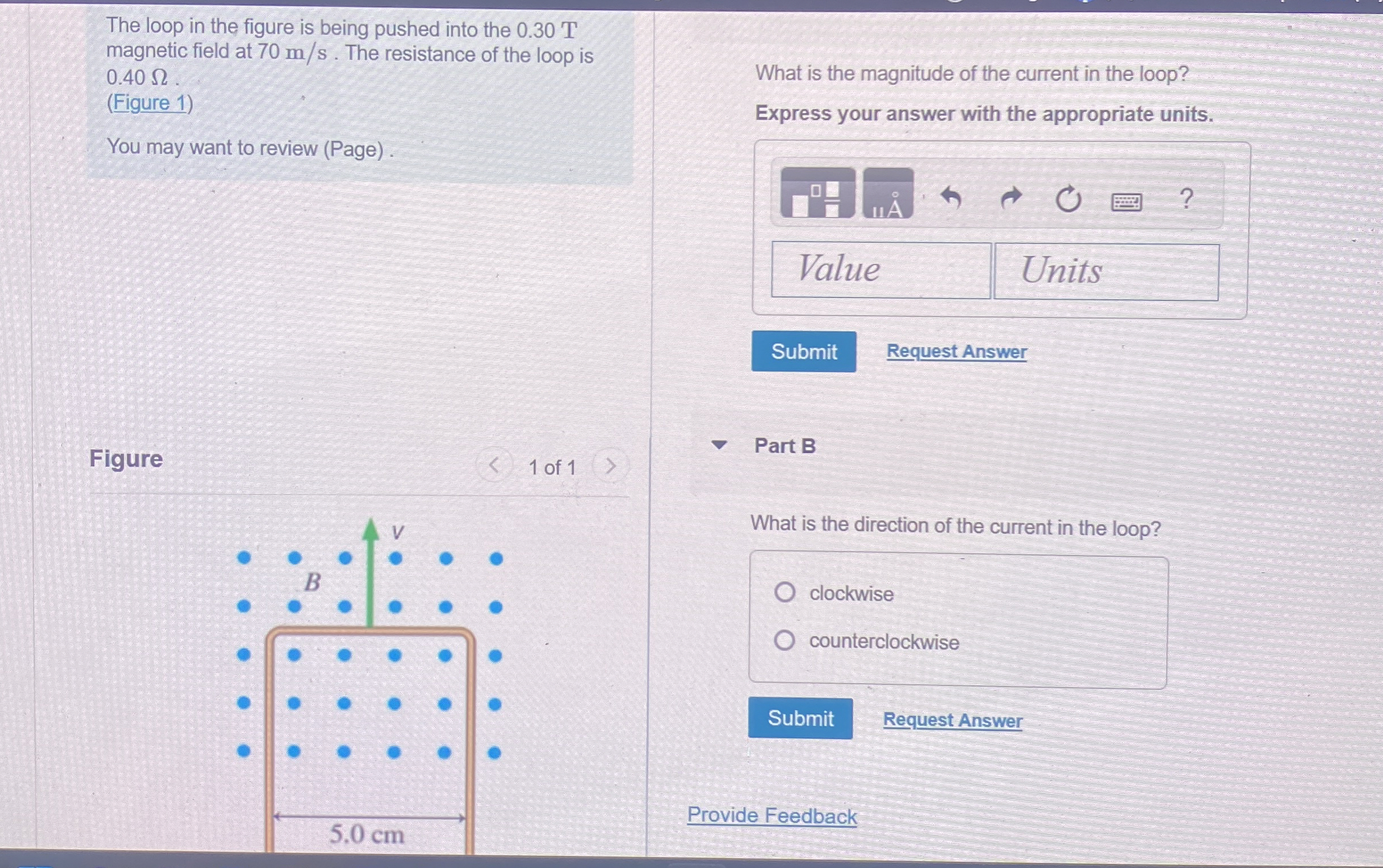 The loop in the figure is being pushed into the 0