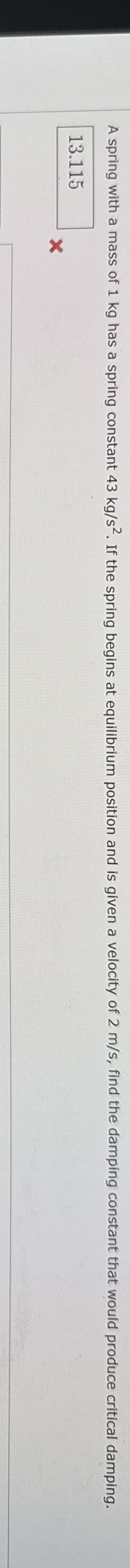 A spring with a mass of 1 kg has a spring