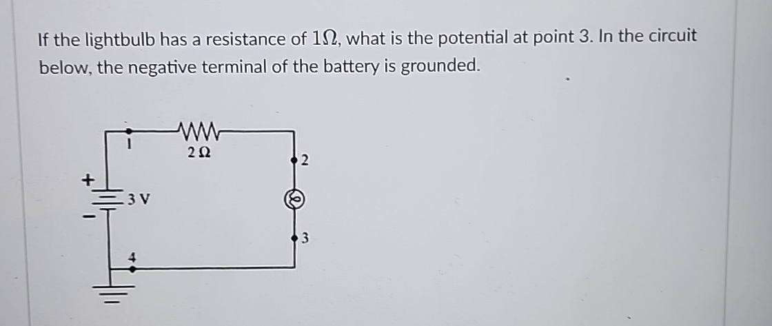 If the lightbulb has a resistance of 1 , what is