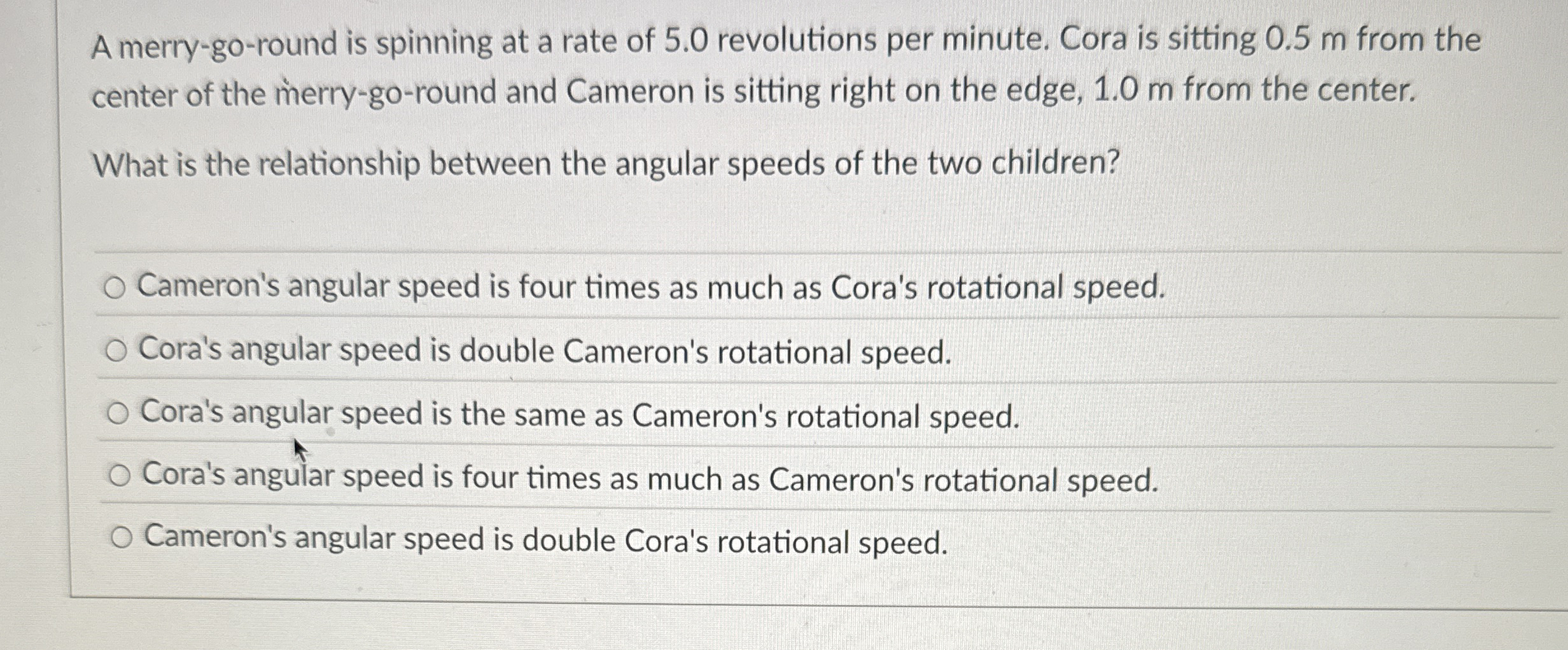 A merry - go - round is spinning at a rate of 5 .
