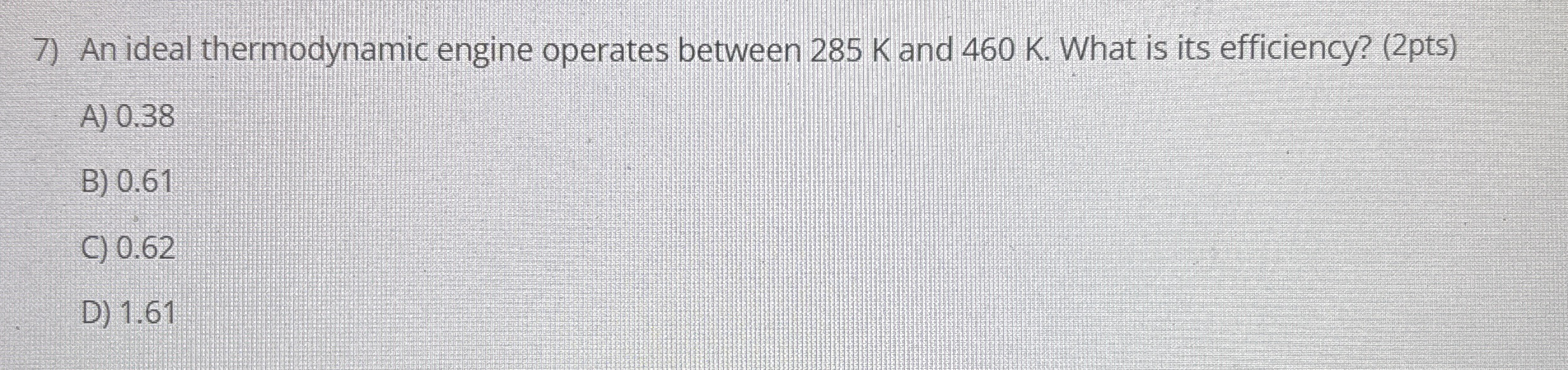 An ideal thermodynamic engine operates between 2