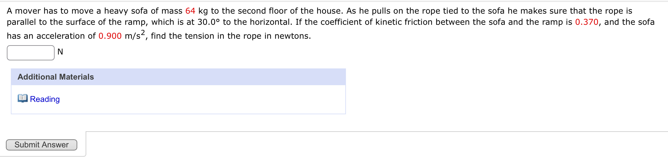 A mover has to move a heavy sofa of mass 6 4 kg