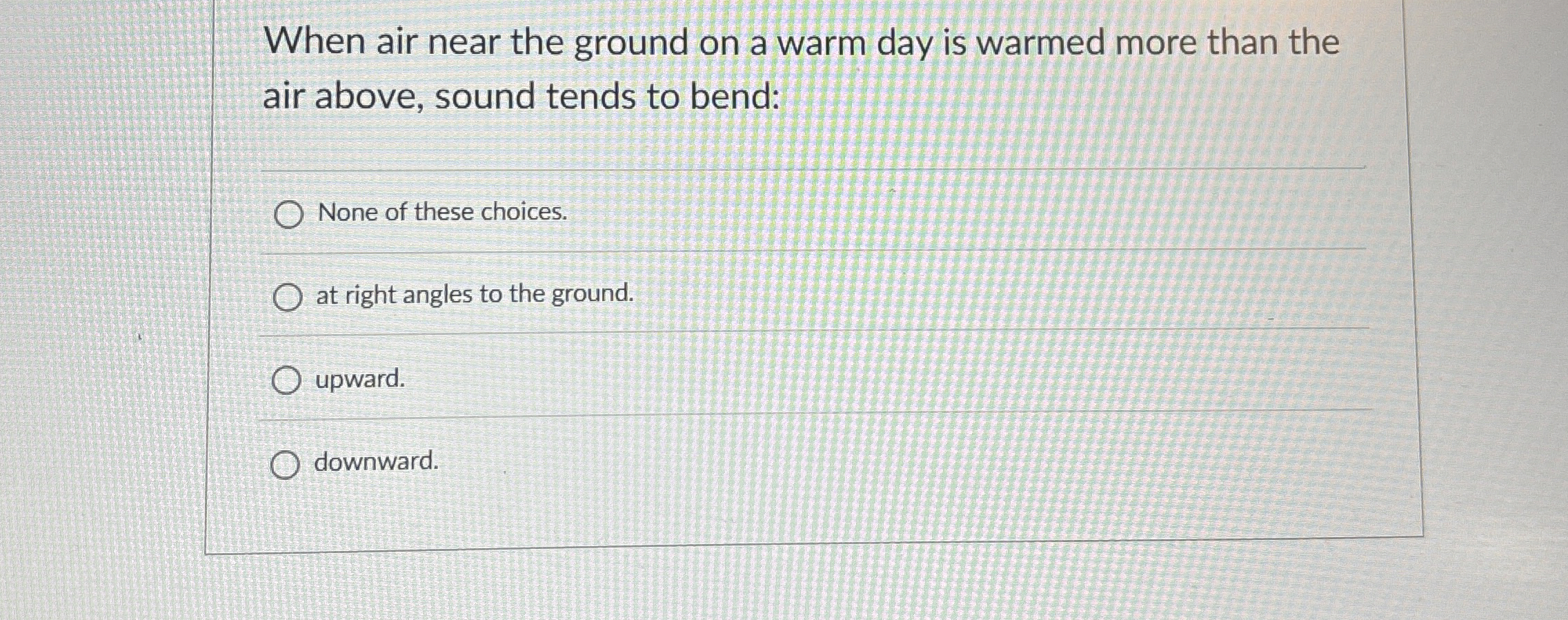 When air near the ground on a warm day is warmed