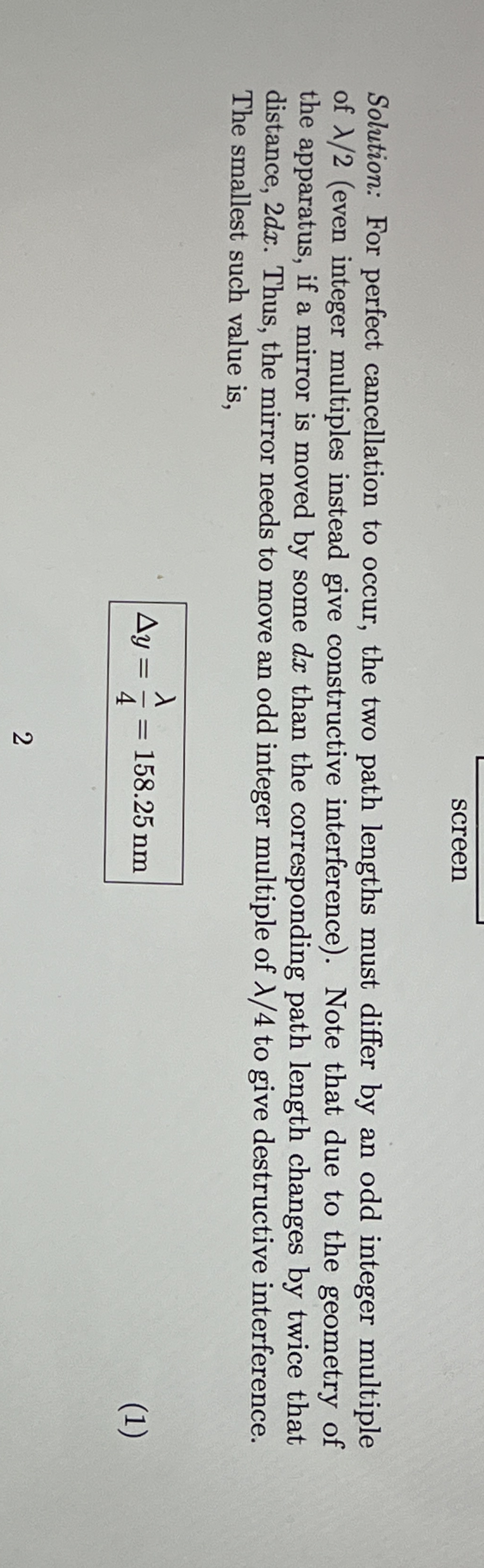 screen Solution: For perfect cancellation to