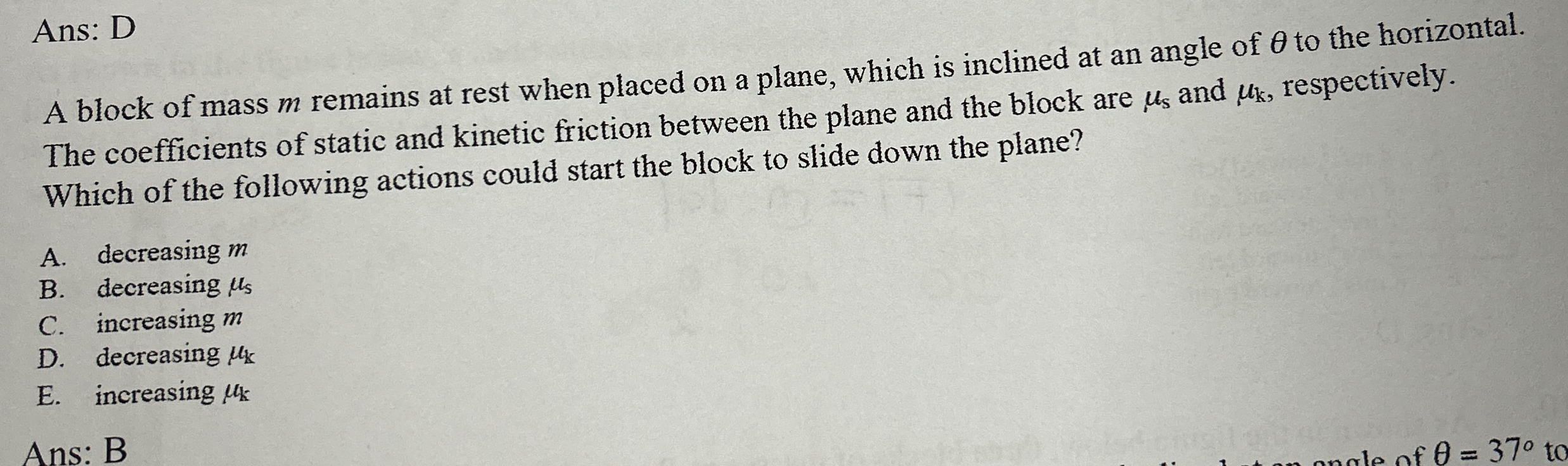 Ans: D A block of mass m remains at rest when