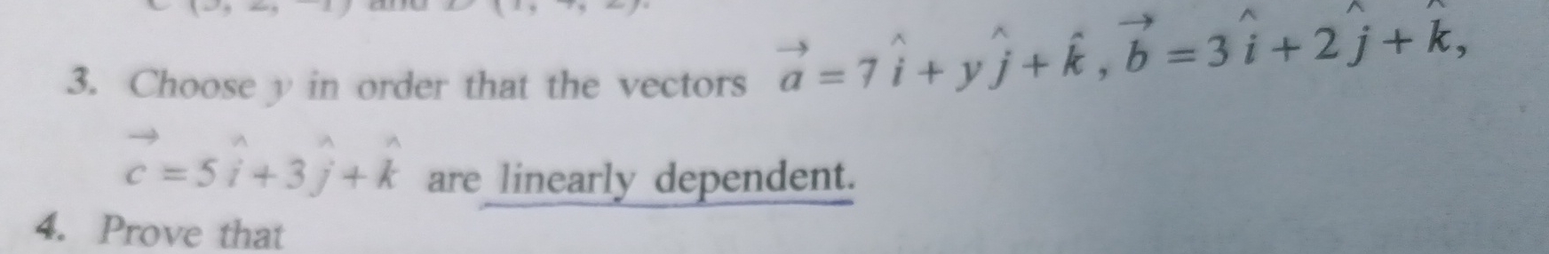 Choose y in order that the vectors vec ( a ) = 7