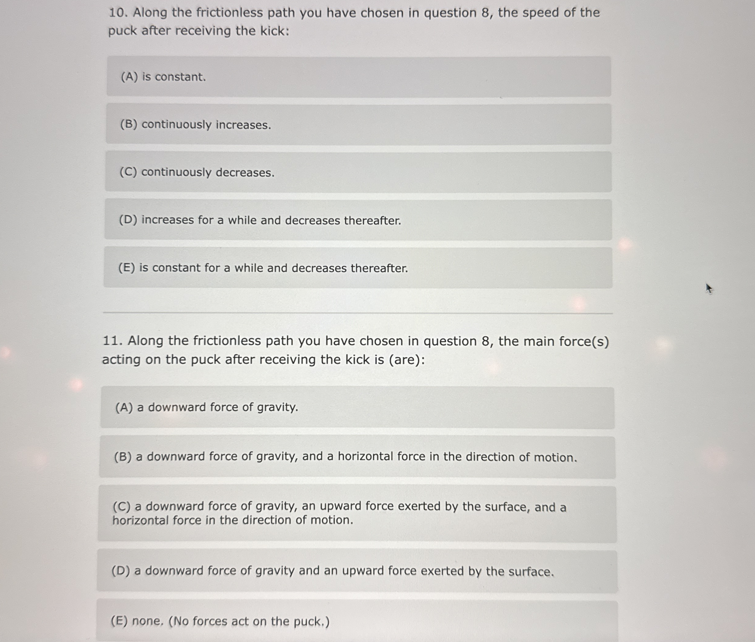 Along the frictionless path you have chosen in