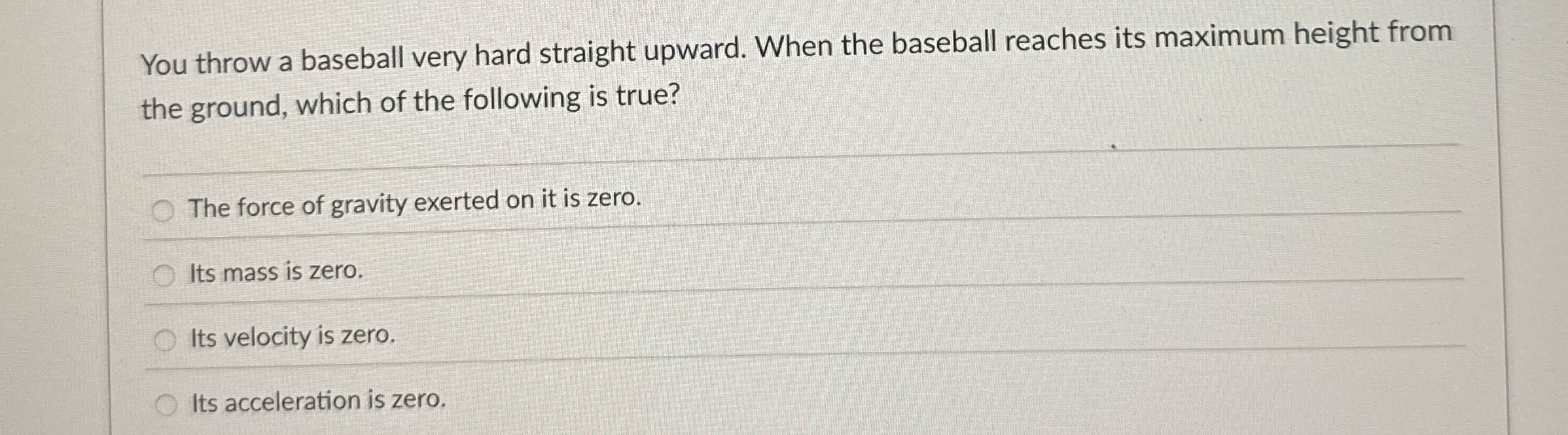 You throw a baseball very hard straight upward.