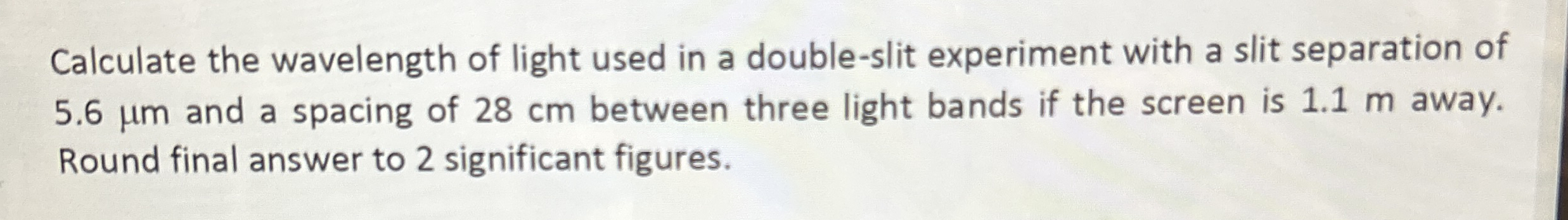 Calculate the wavelength of light used in a