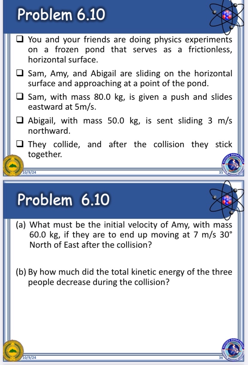 Problem 6 . 1 0 You and your friends are doing