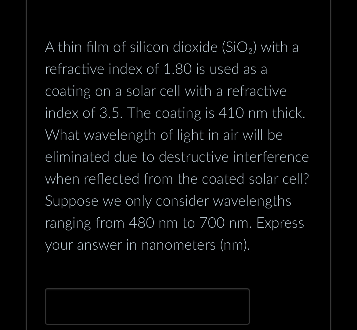 A thin film of silicon dioxide ( S i O 2 ) with a