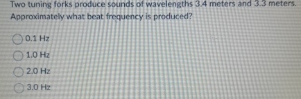 Two tuning forks produce sounds of wavelengths 3