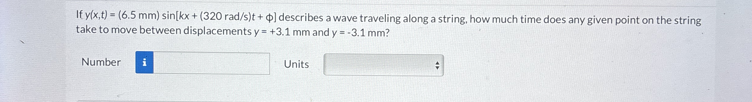 If y ( x , t ) = ( 6 . 5 m m ) s i n [ k x + ( 3