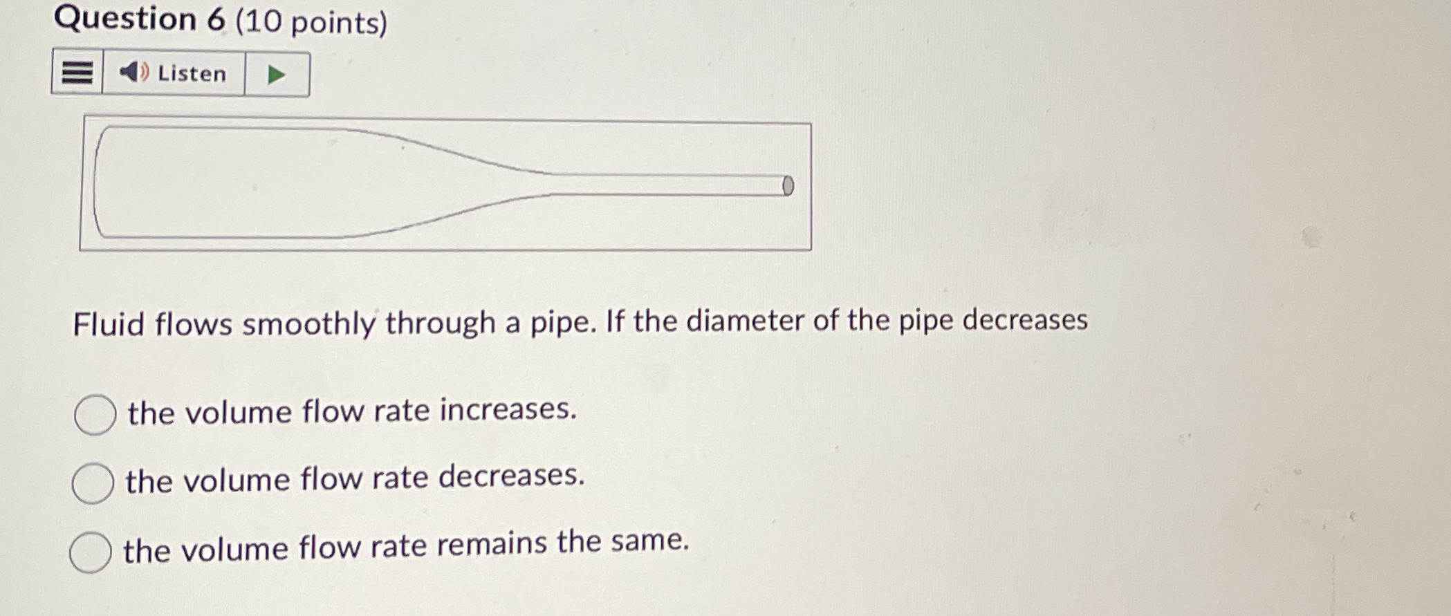 Question 6 ( 1 0 points ) Listen Fluid flows
