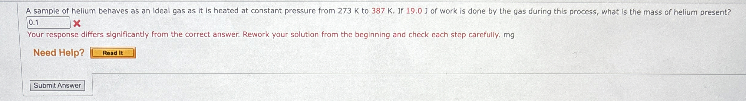 A sample of helium behaves as an ideal gas as it