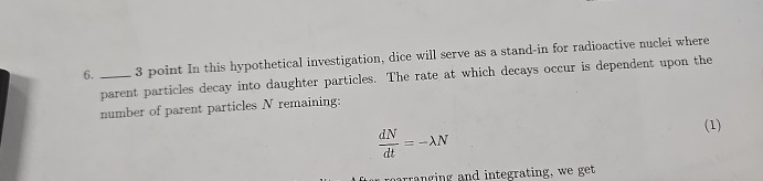 3 point In this hypothetical investigation, dice