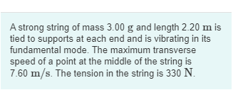 A strong string of mass 3 . 0 0 g and length 2 .