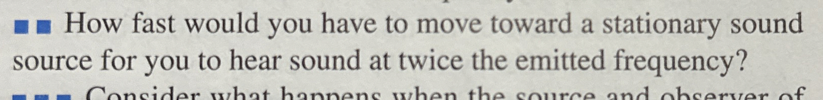 How fast would you have to move toward a