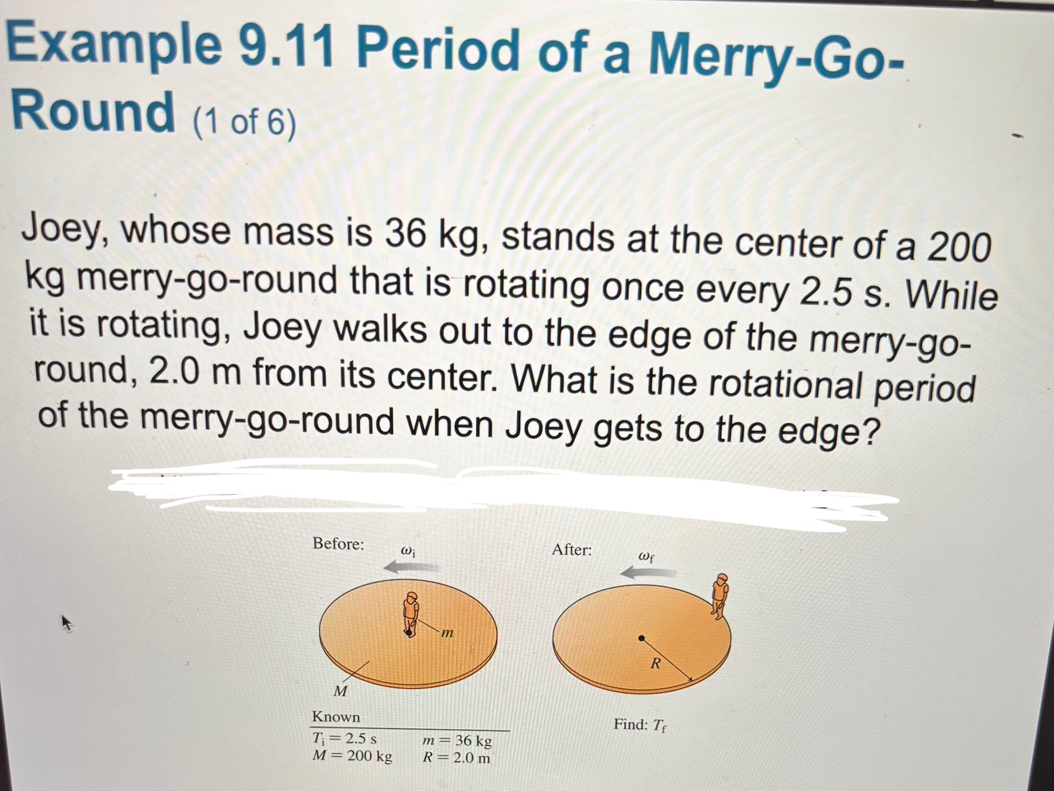 Example 9 . 1 1 Period of a Merry - GoRound ( 1