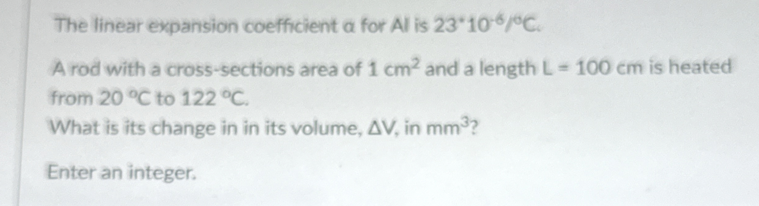 The linear expansion coefficient a for Al is 2 3