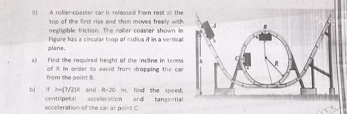 A roller - coaster car is released from rest at