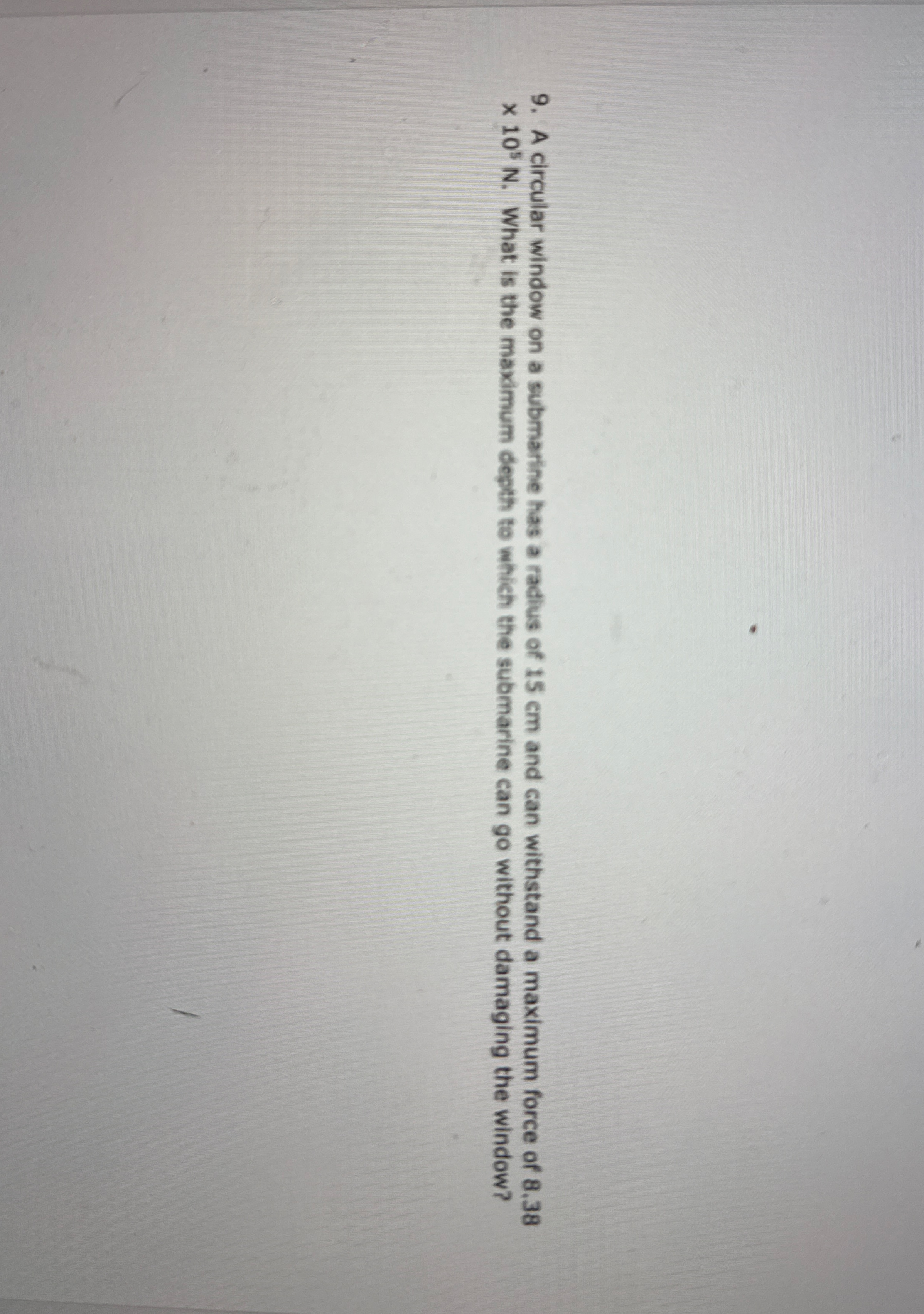 NEED HELP ASAP A circular window on a submarine