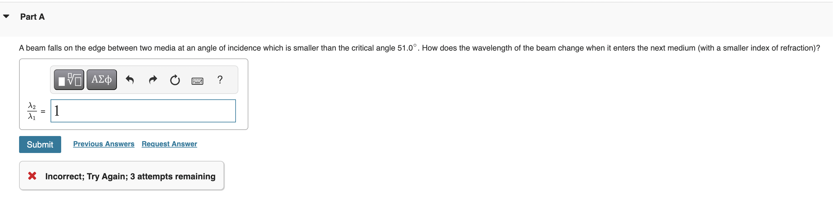 Part A A beam falls on the edge between two media