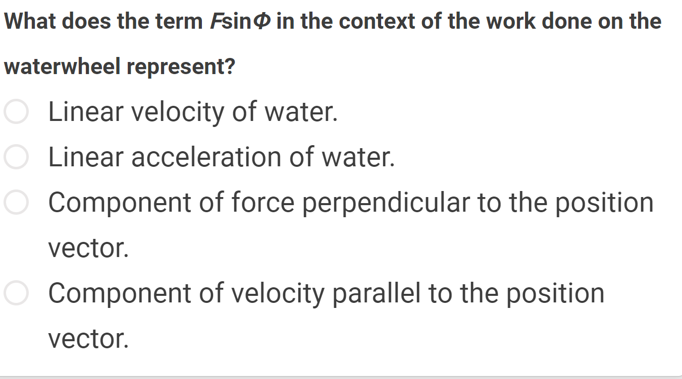 What does the term \ ( F \ sin \ Phi \ ) in the