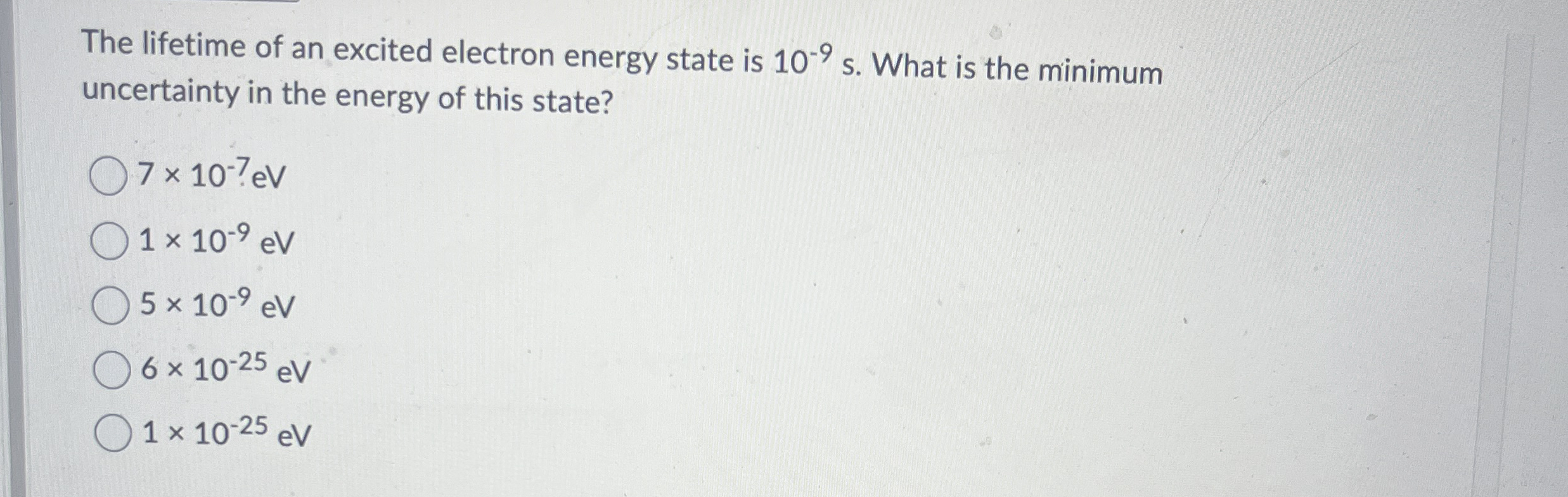 The lifetime of an excited electron energy state