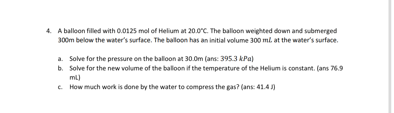 A balloon filled with 0 . 0 1 2 5 mol of Helium