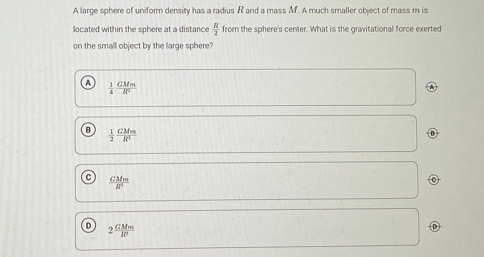A large sphere of uniform density has a radius R