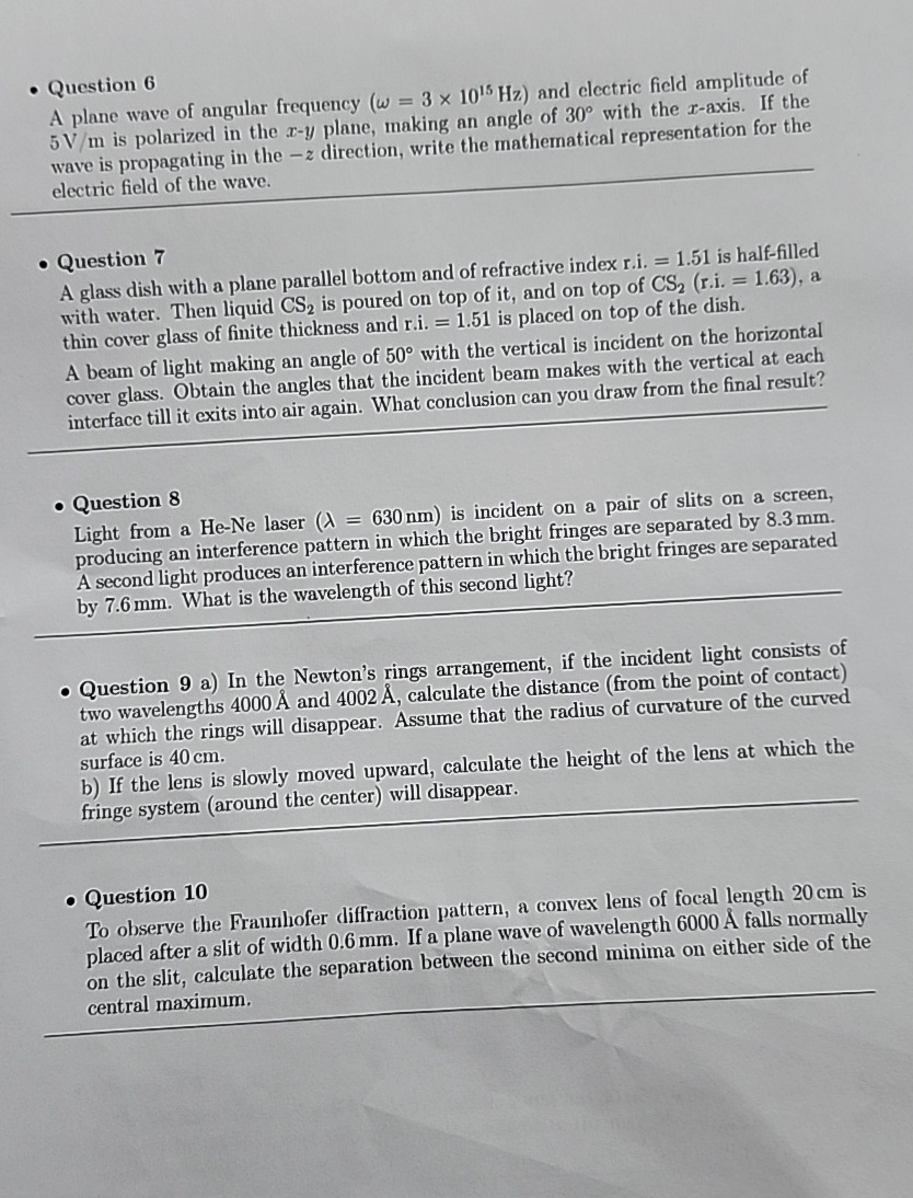 Question 6 A plane wave of angular frequency ( =