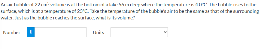 An air bubble of \ ( 2 2 \ mathrm { ~cm } ^ { 3 }