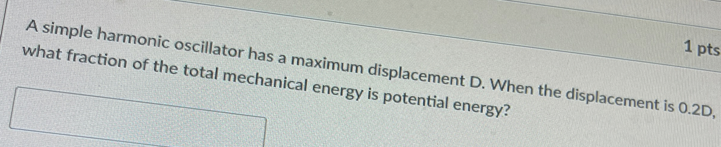A simple harmonic oscillator has a maximum