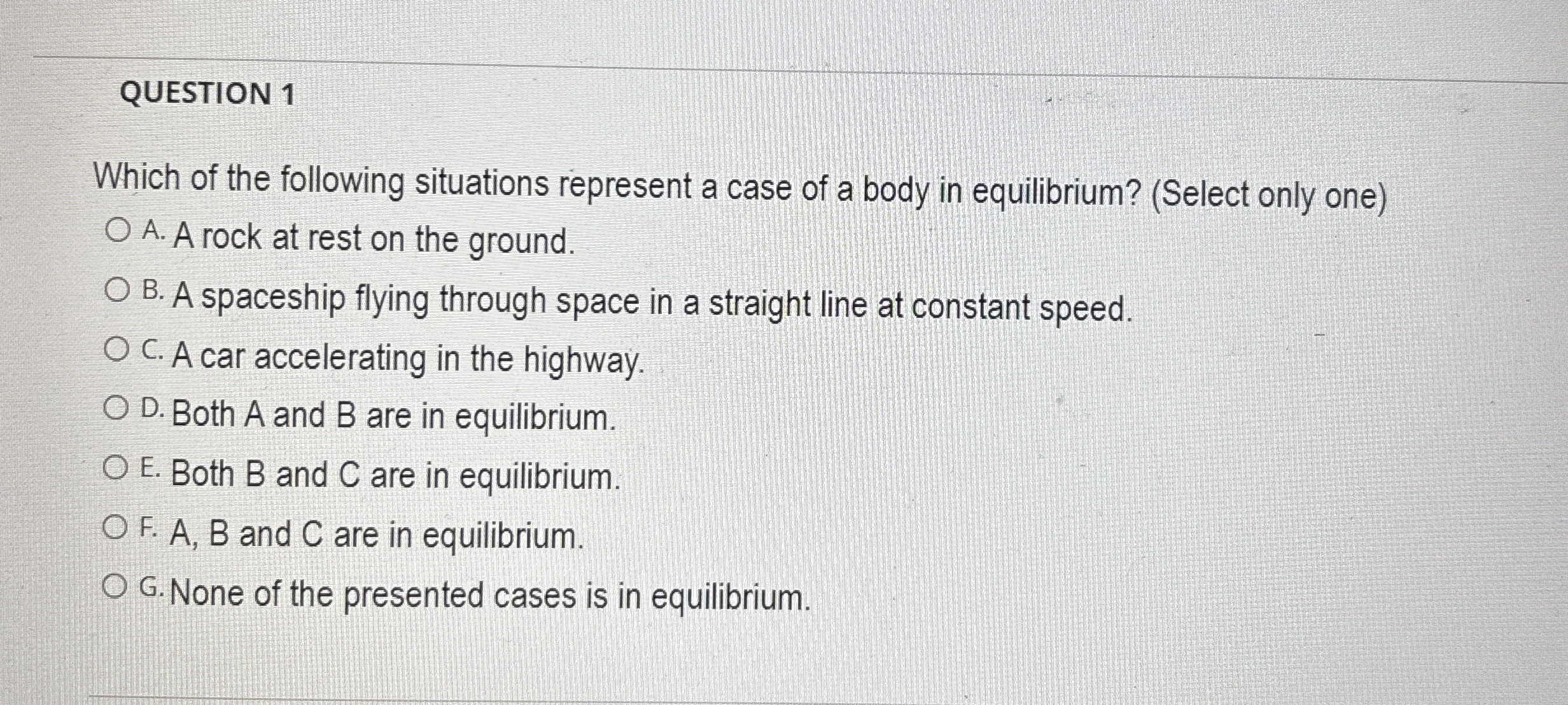 QUESTION 1 Which of the following situations