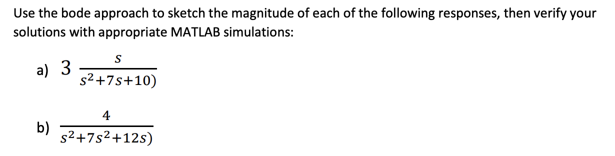 please solve and attach matlab code for both 2