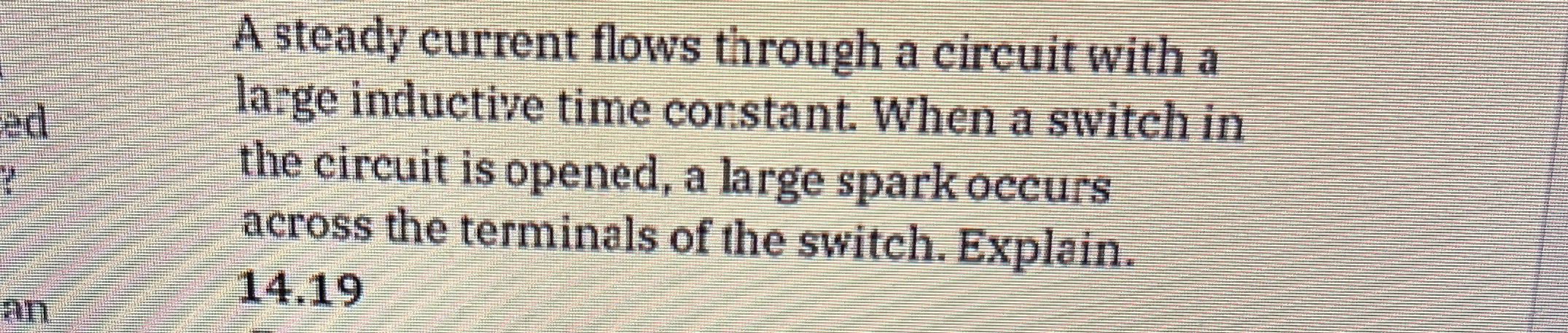 A steady current flows through a circuit with a
