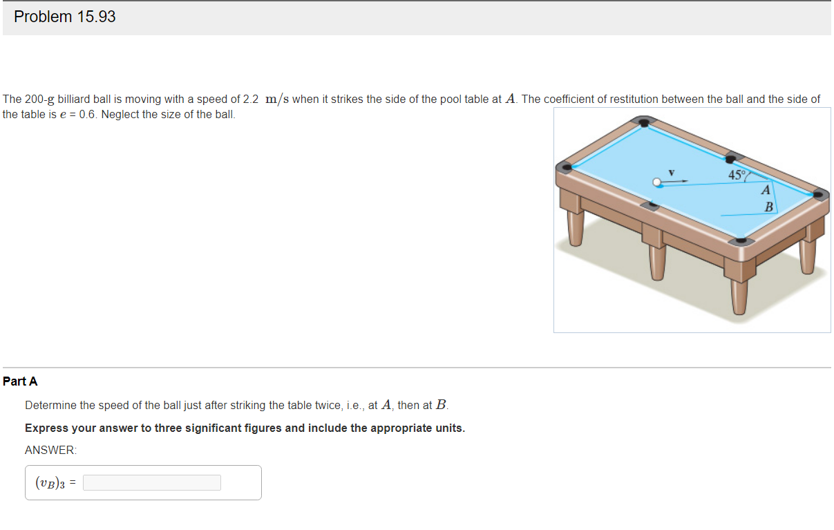 The 2 0 0 - g billiard ball is moving with a