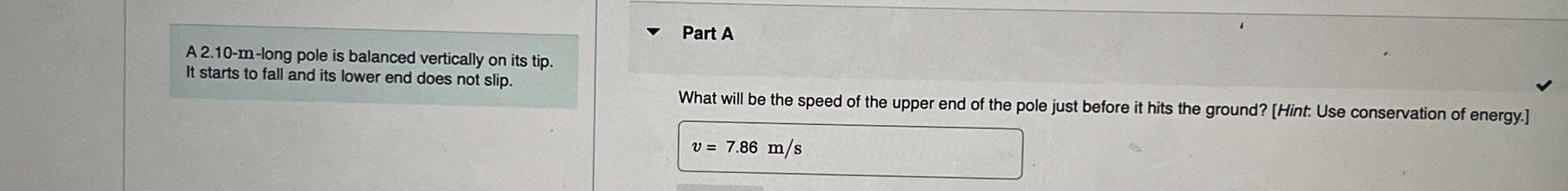 A 2 . 1 0 - m - long pole is balanced vertically