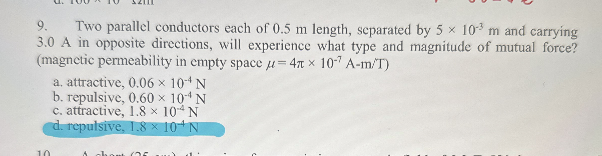 Two parallel conductors each of 0 . 5 m length,