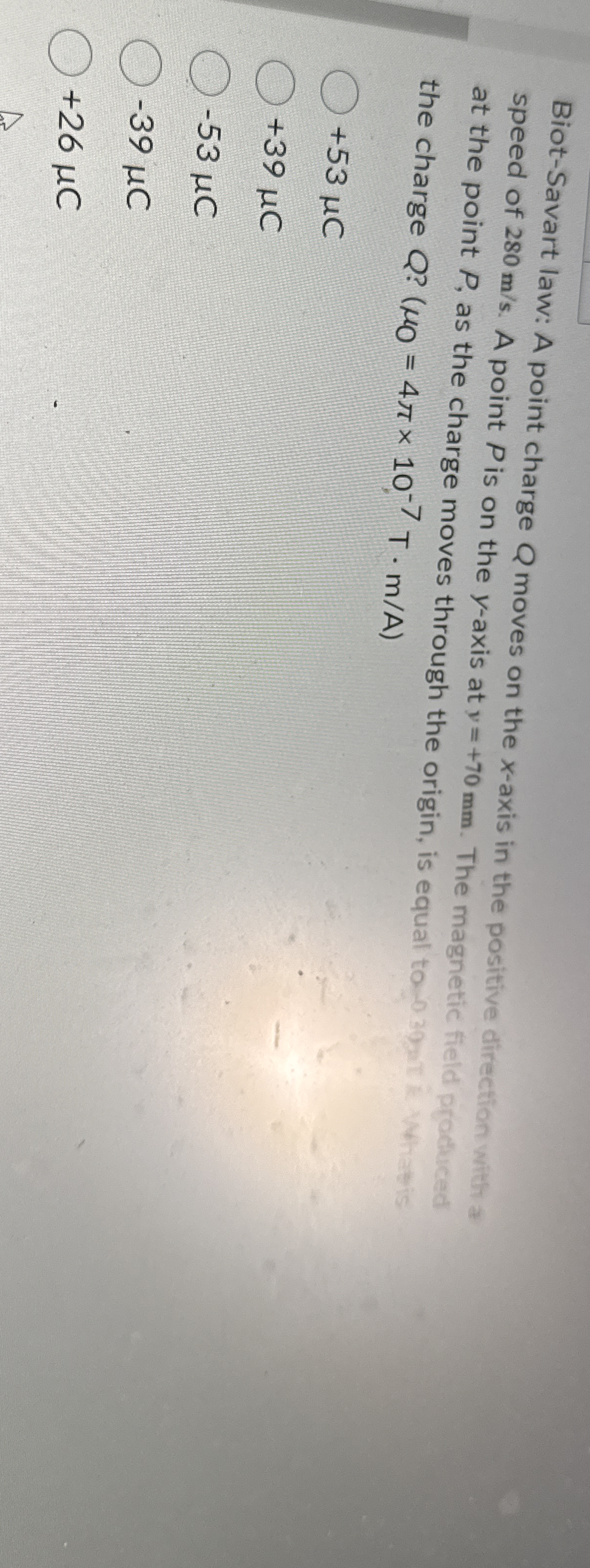 Biot - Savart law: A point charge Q moves on the