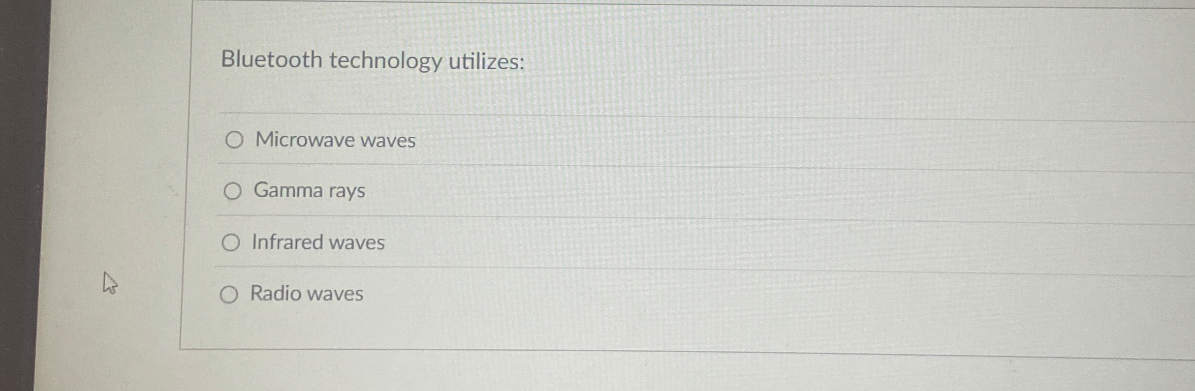 Bluetooth technology utilizes: Microwave waves