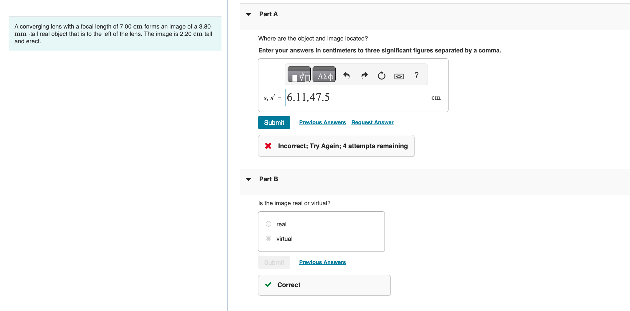 A converging lens with a focal length of 7 . 0 0