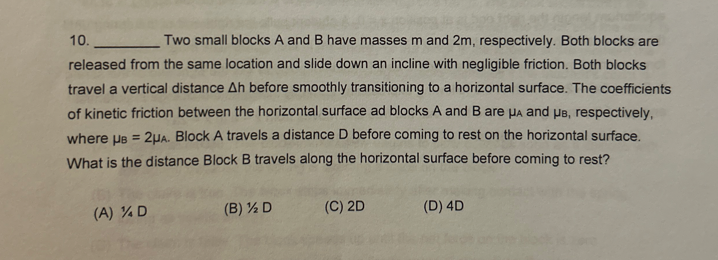 q , Two small blocks A and B have masses m and 2