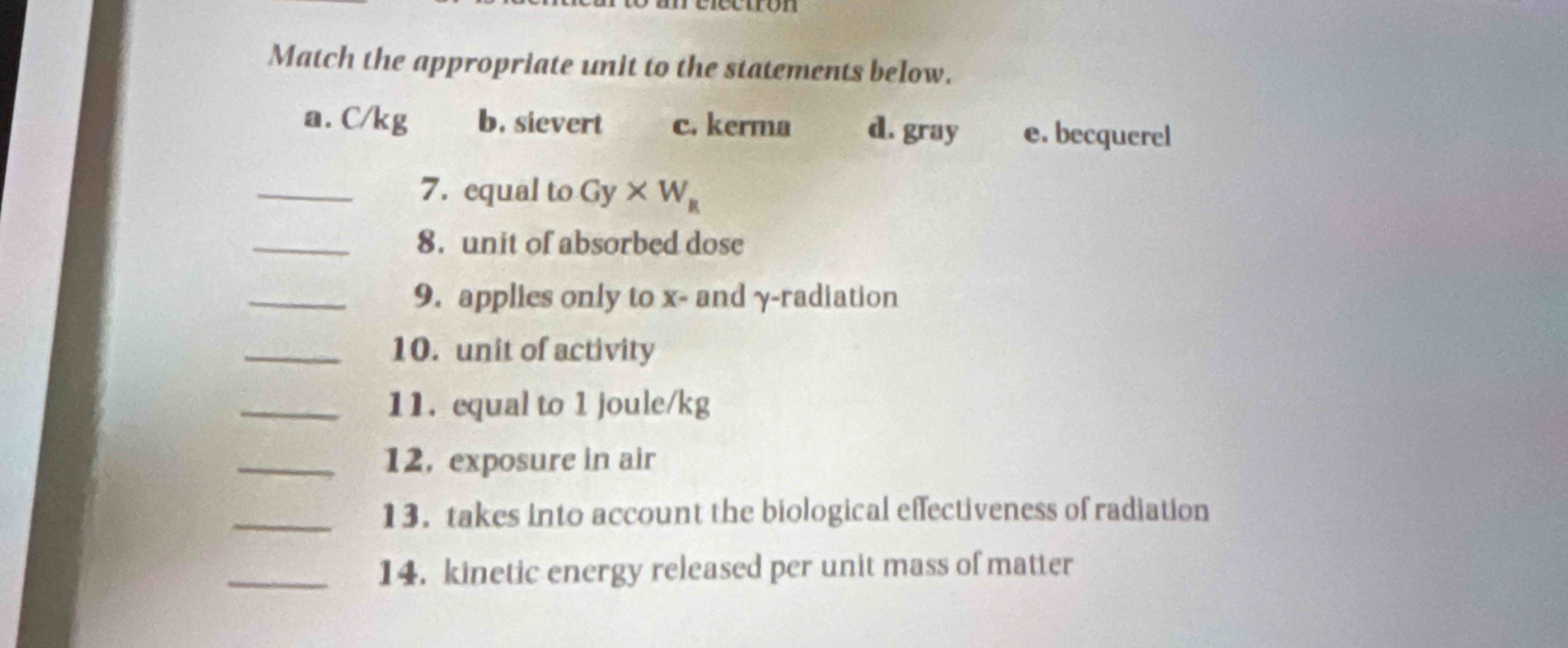 Match the appropriate unit to the statements