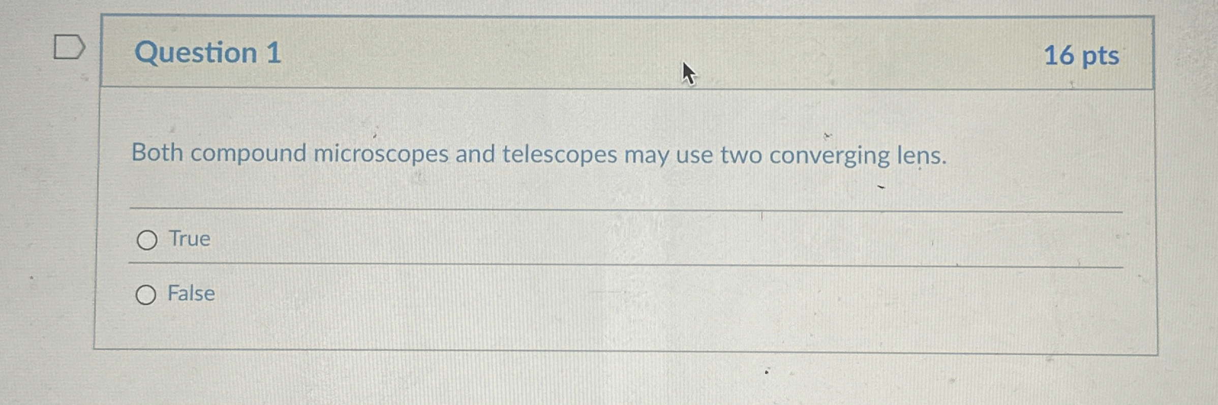 Question 1 1 6 pts Both compound microscopes and