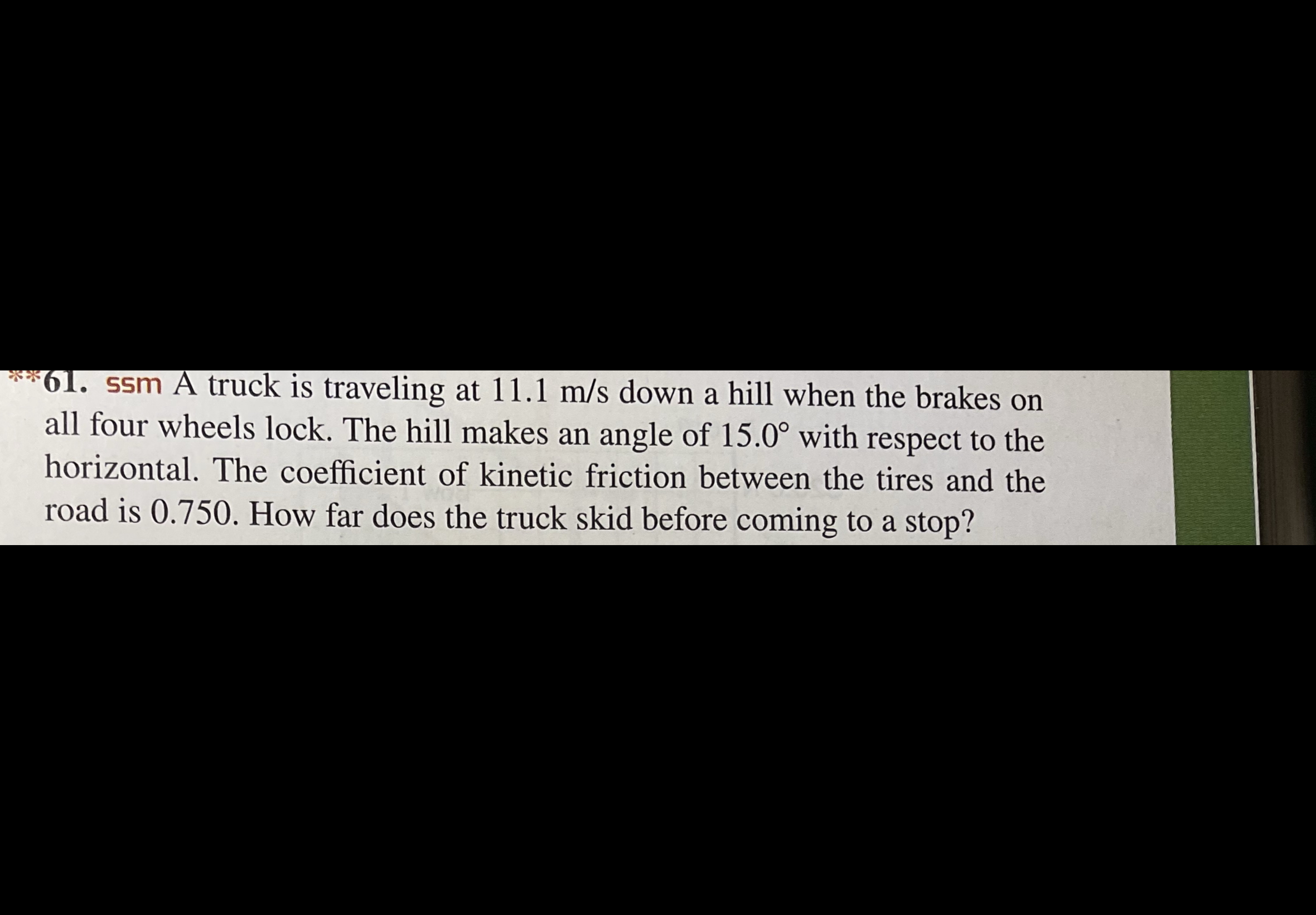 5 5 m A truck is traveling at 1 1 . 1 m s down a