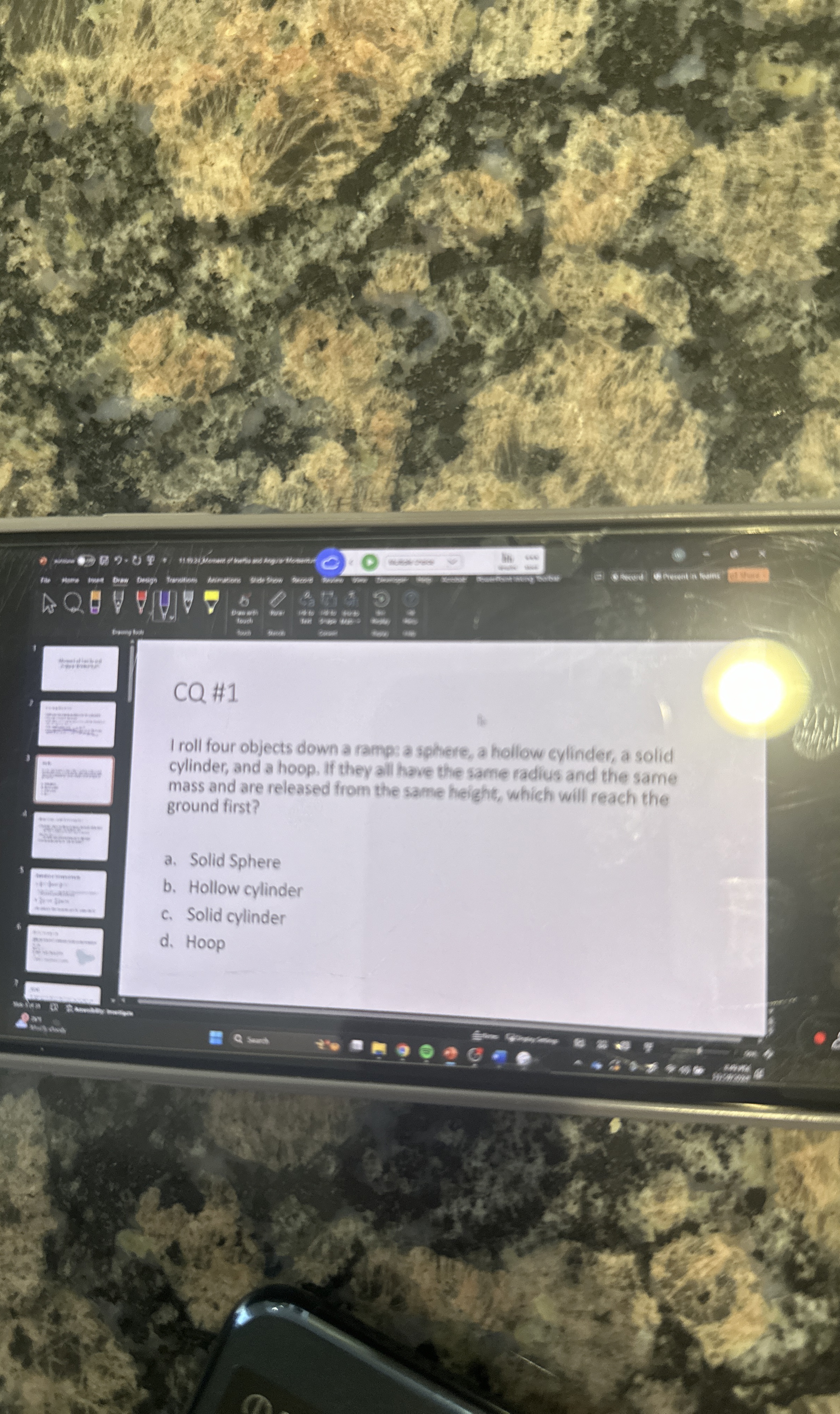 CQ # 1 I roll four objects down a ramps a sphere,